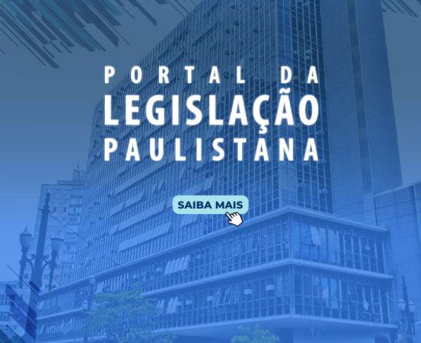 Arte de Divulgação do Portal da Legislação Paulistana