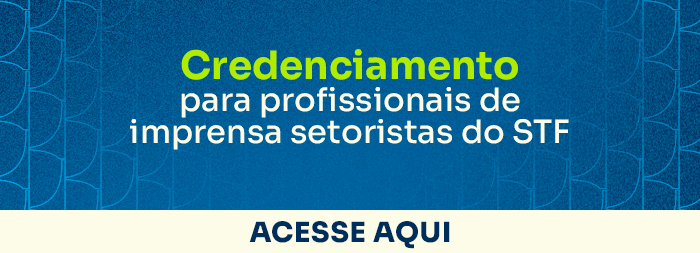 Credenciamento de Setoristas do STF 1