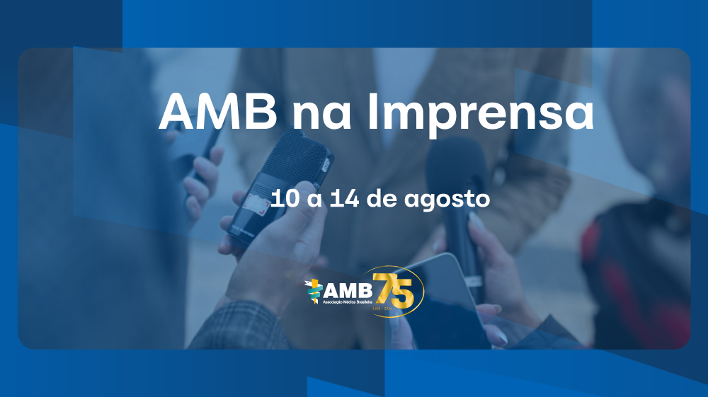 AMB na Imprensa – 10 a 14 de agosto 4