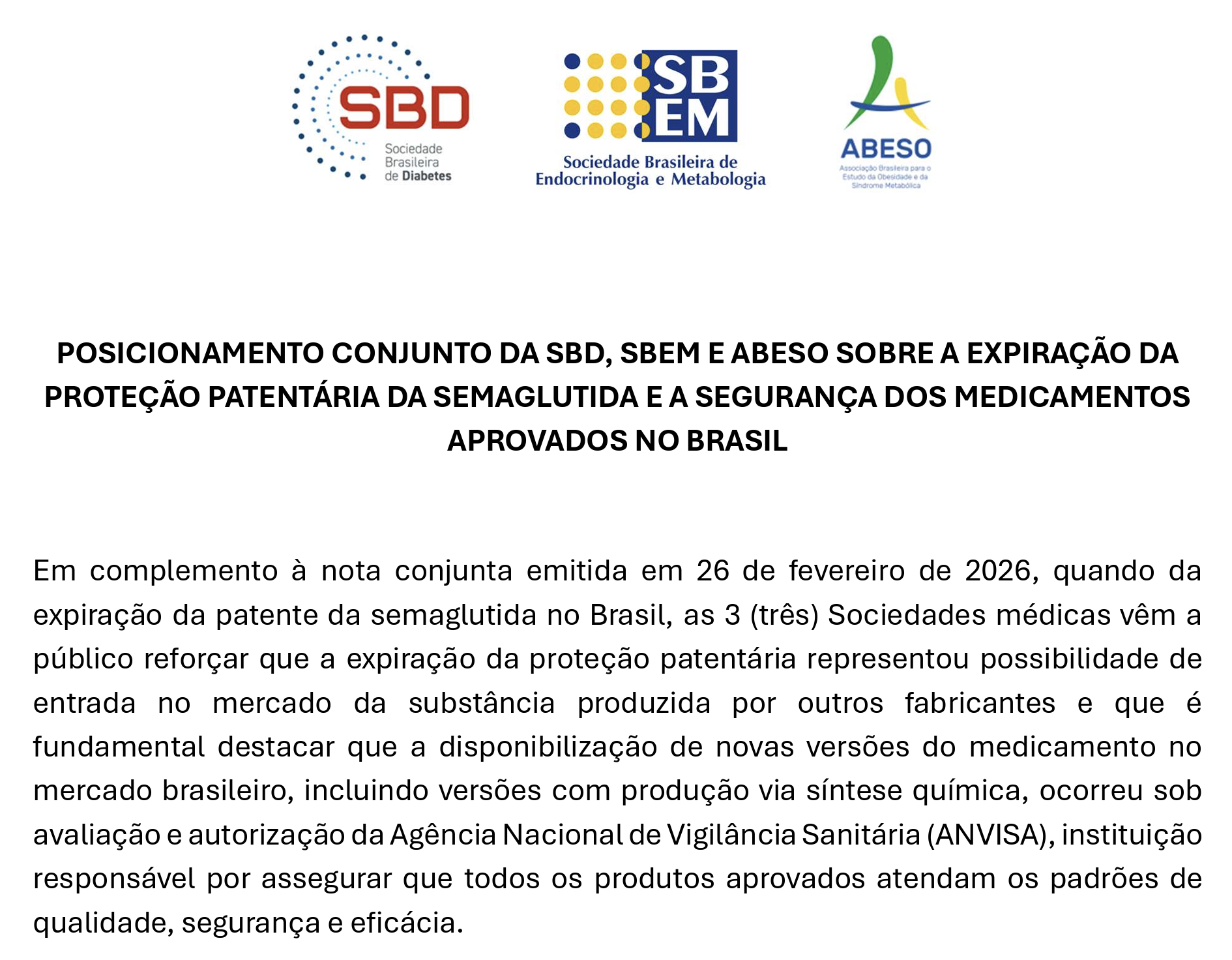 POSICIONAMENTO CONJUNTO DA SBD, SBEM E ABESO SOBRE A EXPIRAÇÃO DA PROTEÇÃO PATENTÁRIA DA SEMAGLUTIDA E A SEGURANÇA DOS MEDICAMENTOS APROVADOS NO BRASIL 3