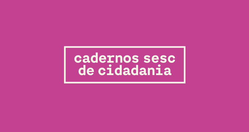 Cadernos Sesc de Cidadania - Sesc 1